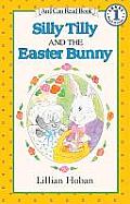 Silly Tilly and the Easter Bunny (I Can Read Book) Cover