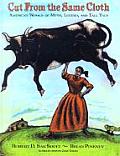 Cut from the Same Cloth: American Women of Myth, Legend, and Tall Tale Cover