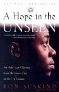 Hope in the Unseen: An American Odyssey from the Inner City to the Ivy League Cover