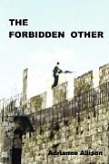 The Forbidden Other