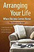 Arranging Your Life When Dialysis Comes Home: The Underwear Factor