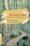 Stirring the Mud: On Swamps, Bogs, and Human Imagination