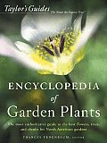 Taylor's Encyclopedia of Garden Plants (Taylor's Guides to Gardening) Cover