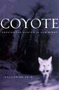 Coyote: Seeking the Hunter in Our Midst