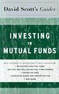 David Scott's Guide to Investing in Mutual Funds (David Scott's Guides)