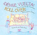 Dense Vuelta!/Roll Over!: Una Cancion de Cuentas/A Counting Song