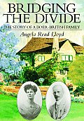 Bridging the Divide: the Story of a Boer-british Family Cover