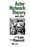 Actor Network Theory and After (Sociological Review Monograph) Cover