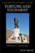 Torture and Eucharist (Challenges in Contemporary Theology) Cover