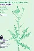 Weed Control Handbook Vol. 1: Principles