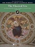 The Classical Era: 60 Selections from Piano Literature, Symphonies, Concertos & Operas for Piano Solo (World's Great Classical Music) Cover