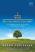 Who Do You Think You Are?: The Essential Guide to Tracing Your Family History