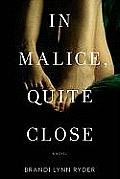 In Malice, Quite Close Cover