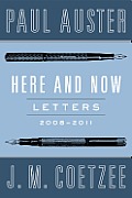 Here and Now: Letters 2008-2011