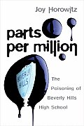 Parts Per Million: The Poisoning of Beverly Hills High School Cover