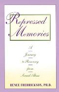 Repressed Memories: A Journey to Recovery from Sexual Abuse (Fireside Parkside Books)