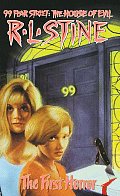 The First Horror (99 Fear Street 1): The First Horror (99 Fear Street: The House of Evil)