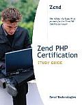 Zend PHP Certification Study Guide (Developer's Library) Cover