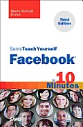 Sams Teach Yourself Facebook in 10 Minutes (Sams Teach Yourself...in 10 Minutes) Cover