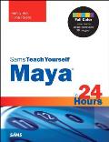 Maya in 24 Hours, Sams Teach Yourself (Sams Teach Yourself...in 24 Hours)