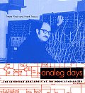 Analog Days: The Invention and Impact of the Moog Synthesizer Cover