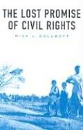 The Lost Promise of Civil Rights Cover