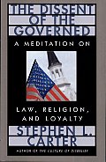 The Dissent of the Governed: A Meditation on Law, Religion, and Loyalty