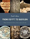 From Egypt to Babylon: The International Age 1550-500 BC
