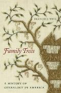 Family Trees: A History of Genealogy in America Cover
