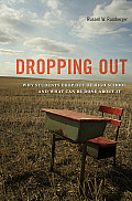 Dropping Out: Why Students Drop Out of High School and What Can Be Done about It