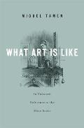 What Art Is Like, in Constant Reference to the Alice Books Cover