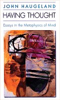 Having Thought: Essays in the Metaphysics of Mind Cover