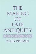 Making of Late Antiquity (93 Edition)