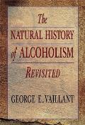 Natural History of Alcoholism Revisited ((Rev)95 Edition)