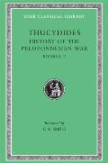Thucydides I: History of the Peloponnesian War, Books I and II (Loeb Classical Library 108)