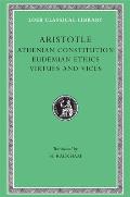 Loeb Classical Library #285: Volume XX. Athenian Constitution. Eudemian Ethics. Virtues and Vices