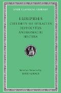 Volume II. Children of Heracles. Hippolytus. Andromache. Hecuba
