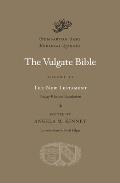 Dumbarton Oaks Medieval Library #21: The Vulgate Bible, Volume VI: The New Testament: Douay-Rheims Translation