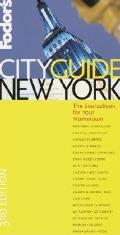 Fodor's Cityguide New York City: The Sourcebook for Your Hometown (Fodor's Cityguide New York)