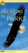 Fodors Complete Guide To Americas Nationa 11TH Edition