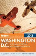 Fodor's Washington, D.C.: With Mount Vernon, Alexandria & Annapolis [With Map] (Fodor's Washington, D.C.)