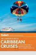 Fodor's the Complete Guide to Caribbean Cruises (Fodor's Complete Guide to Caribbean Cruises) Cover