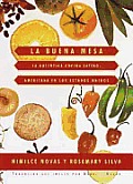 La buena mesa :la autÃ¢entica cocina latinoamericana