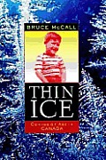 Thin Ice: Coming of Age in Canada