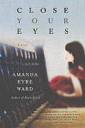 Close Your Eyes: A Novel Cover