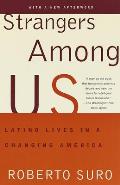 Strangers Among Us: Latino Lives in a Changing America (Vintage)