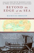 Beyond the Edge of the Sea: Sailing with Jason and the Argonauts, Ulysses, the Vikings, and Other Explorersof the Ancient World Cover