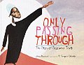 Only Passing Through: The Story of Sojourner Truth Cover
