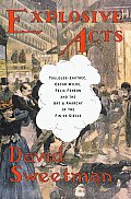 Explosive Acts: Toulouse-Lautrec, Felix Feneon, and the Art and Anarchy of the Fin de Siecle