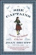 She Captains: Heroines and Hellions of the Sea Cover